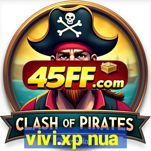 vivi.xp nua